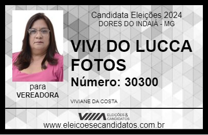 Candidato VIVI DO LUCCA FOTOS 2024 - DORES DO INDAIÁ - Eleições