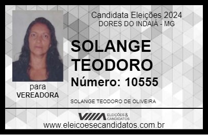 Candidato SOLANGE TEODORO 2024 - DORES DO INDAIÁ - Eleições