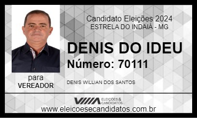 Candidato DENIS DO IDEU 2024 - ESTRELA DO INDAIÁ - Eleições