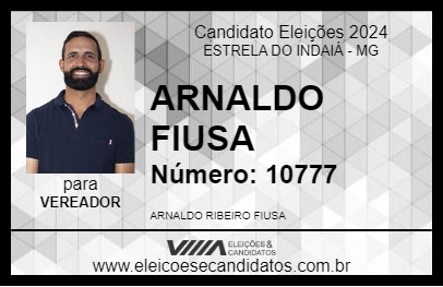 Candidato ARNALDO FIUSA 2024 - ESTRELA DO INDAIÁ - Eleições