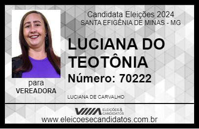 Candidato LUCIANA DO TEOTÔNIA 2024 - SANTA EFIGÊNIA DE MINAS - Eleições