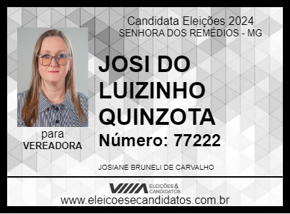 Candidato JOSI DO LUIZINHO QUINZOTA 2024 - SENHORA DOS REMÉDIOS - Eleições