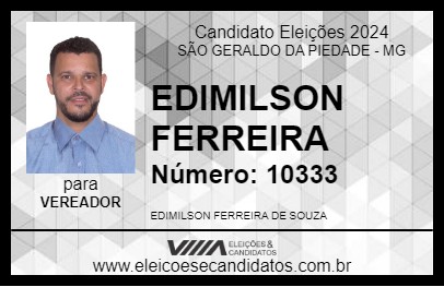 Candidato EDIMILSON FERREIRA 2024 - SÃO GERALDO DA PIEDADE - Eleições