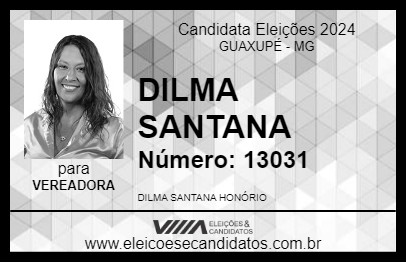 Candidato DILMA SANTANA 2024 - GUAXUPÉ - Eleições