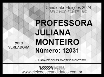 Candidato PROFESSORA JULIANA MONTEIRO 2024 - BELO HORIZONTE - Eleições