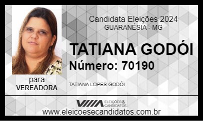 Candidato TATIANA GODÓI 2024 - GUARANÉSIA - Eleições