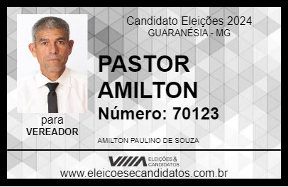 Candidato PASTOR AMILTON 2024 - GUARANÉSIA - Eleições