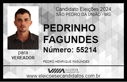 Candidato PEDRINHO FAGUNDES 2024 - SÃO PEDRO DA UNIÃO - Eleições