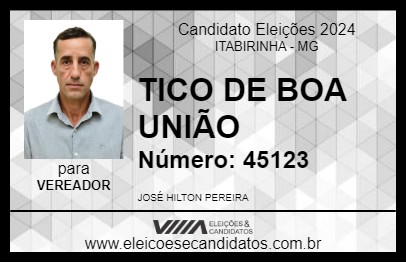 Candidato TICO DE BOA UNIÃO 2024 - ITABIRINHA - Eleições