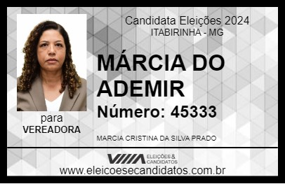 Candidato MÁRCIA DO ADEMIR 2024 - ITABIRINHA - Eleições