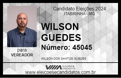 Candidato WILSON GUEDES 2024 - ITABIRINHA - Eleições