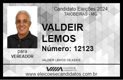 Candidato VALDEIR LEMOS 2024 - TAIOBEIRAS - Eleições