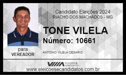 Candidato TONE VILELA 2024 - RIACHO DOS MACHADOS - Eleições