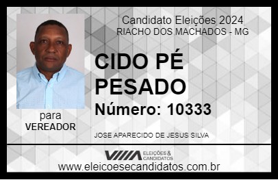 Candidato CIDO PÉ PESADO 2024 - RIACHO DOS MACHADOS - Eleições