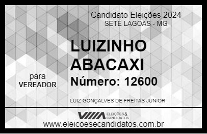 Candidato LUIZINHO ABACAXI 2024 - SETE LAGOAS - Eleições