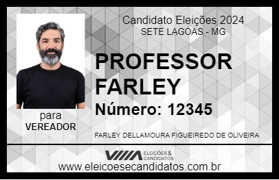 Candidato PROFESSOR FARLEY 2024 - SETE LAGOAS - Eleições