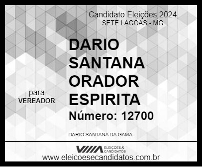 Candidato DARIO SANTANA ORADOR ESPIRITA 2024 - SETE LAGOAS - Eleições