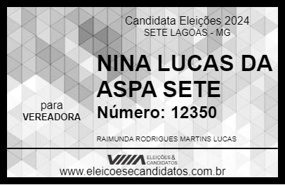 Candidato NINA LUCAS DA ASPA SETE 2024 - SETE LAGOAS - Eleições