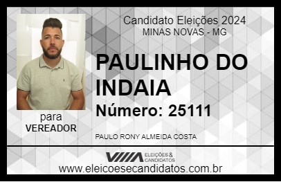 Candidato PAULINHO DO INDAIA 2024 - MINAS NOVAS - Eleições