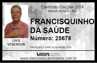 Candidato FRANCISQUINHO DA SAÚDE 2024 - MINAS NOVAS - Eleições