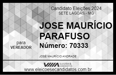 Candidato JOSE MAURÍCIO PARAFUSO 2024 - SETE LAGOAS - Eleições