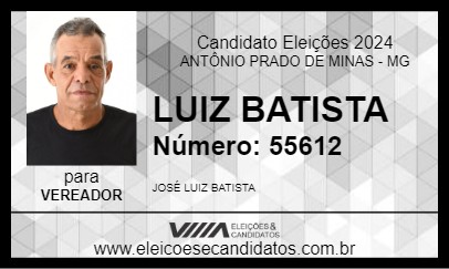 Candidato LUIZ BATISTA 2024 - ANTÔNIO PRADO DE MINAS - Eleições