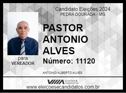 Candidato PASTOR ANTONIO ALVES 2024 - PEDRA DOURADA - Eleições