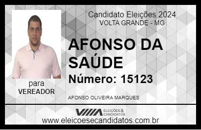 Candidato AFONSO DA SAÚDE 2024 - VOLTA GRANDE - Eleições