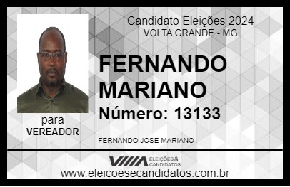 Candidato FERNANDO MARIANO  2024 - VOLTA GRANDE - Eleições