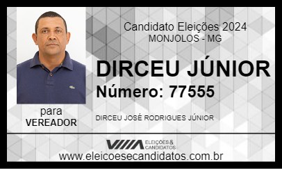 Candidato DIRCEU JÚNIOR 2024 - MONJOLOS - Eleições