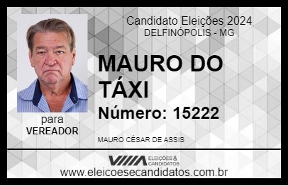 Candidato MAURO DO TÁXI 2024 - DELFINÓPOLIS - Eleições