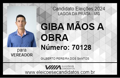 Candidato GIBA MÃOS A OBRA 2024 - LAGOA DA PRATA - Eleições