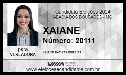 Candidato XAIANE 2024 - ABADIA DOS DOURADOS - Eleições