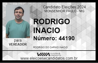 Candidato RODRIGO INACIO 2024 - MONSENHOR PAULO - Eleições