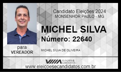 Candidato MICHEL SILVA 2024 - MONSENHOR PAULO - Eleições