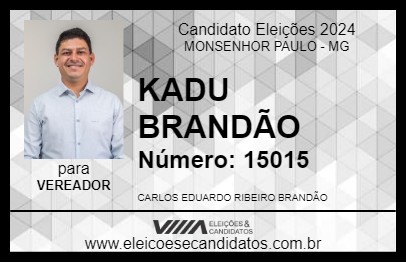 Candidato KADU BRANDÃO 2024 - MONSENHOR PAULO - Eleições