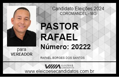 Candidato PASTOR RAFAEL 2024 - COROMANDEL - Eleições