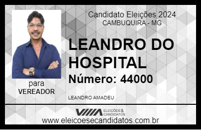 Candidato LEANDRO DO HOSPITAL 2024 - CAMBUQUIRA - Eleições