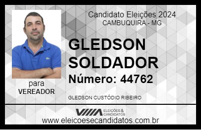 Candidato GLEDSON SOLDADOR 2024 - CAMBUQUIRA - Eleições