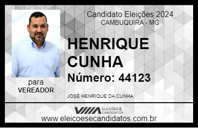 Candidato HENRIQUE CUNHA 2024 - CAMBUQUIRA - Eleições