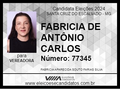 Candidato FABRICIA DE ANTÔNIO CARLOS 2024 - SANTA CRUZ DO ESCALVADO - Eleições