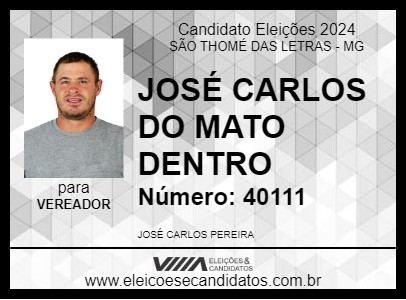 Candidato JOSÉ CARLOS DO MATO DENTRO 2024 - SÃO THOMÉ DAS LETRAS - Eleições