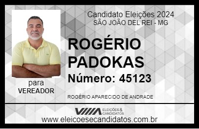 Candidato ROGÉRIO PADOKAS 2024 - SÃO JOÃO DEL REI - Eleições