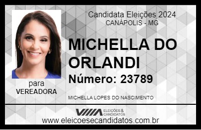 Candidato MICHELLA DO ORLANDI 2024 - CANÁPOLIS - Eleições