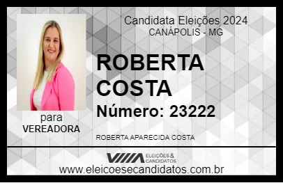 Candidato ROBERTA COSTA 2024 - CANÁPOLIS - Eleições