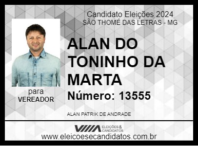 Candidato ALAN DO TONINHO DA MARTA 2024 - SÃO THOMÉ DAS LETRAS - Eleições