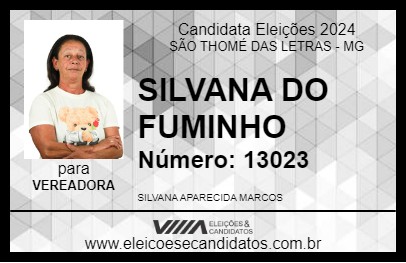 Candidato SILVANA DO FUMINHO 2024 - SÃO THOMÉ DAS LETRAS - Eleições