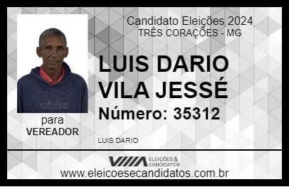 Candidato LUIS DARIO VILA JESSÉ 2024 - TRÊS CORAÇÕES - Eleições