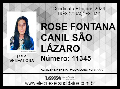 Candidato ROSE FONTANA CANIL SÃO LÁZARO 2024 - TRÊS CORAÇÕES - Eleições