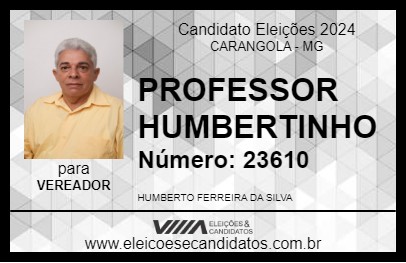 Candidato PROFESSOR HUMBERTINHO 2024 - CARANGOLA - Eleições